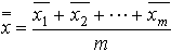 x zweiquer = (x1quer + x2quer ... + Xquer m)/m